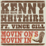 Kenny Whitmire Movin’ On’s Movin’ In