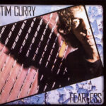 Tim Curry Fearless Expanded Edition