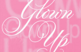 Ascolta “Glown Up” di GIRLSET e Kylie Cantrall