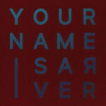 Yana Your name Is A River